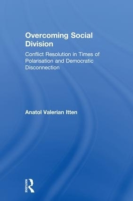 Overcoming Social Division - Anatol Valerian Itten