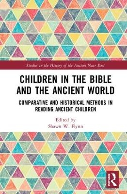 Children in the Bible and the Ancient World - 