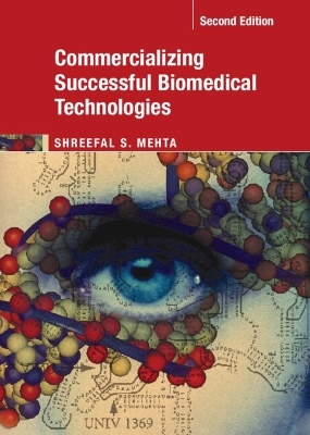 Commercializing Successful Biomedical Technologies - Shreefal S. Mehta