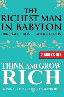 The Richest Man In Babylon & Think and Grow Rich - George S Clason, Napoleon Hill