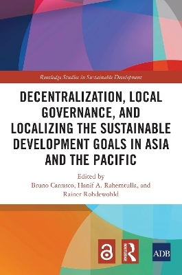 Decentralization, Local Governance, and Localizing the Sustainable Development Goals in Asia and the Pacific - 