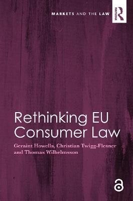 Rethinking EU Consumer Law - Geraint Howells