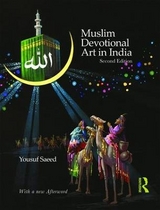 Muslim Devotional Art in India - Saeed, Yousuf