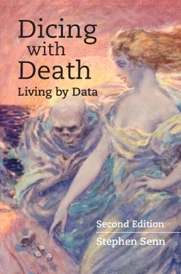 Dicing with Death - Stephen Senn