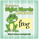 Kindergarten Sight Words Workbook (Baby Professor Learning Books) -  Baby Professor