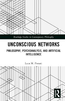 Unconscious Networks - Luca M. Possati