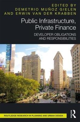 Public Infrastructure, Private Finance - 