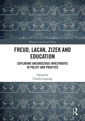 Freud, Lacan, Zizek and Education - 