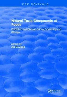 Natural Toxic Compounds of Foods - Jiri Davidek