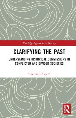 Clarifying the Past - Cira Pallí-Asperó