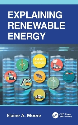 Explaining Renewable Energy - Elaine A. Moore