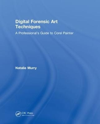 Digital Forensic Art Techniques - Natalie Murry