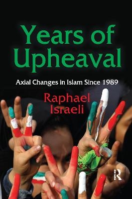 Years of Upheaval - Raphael Israeli