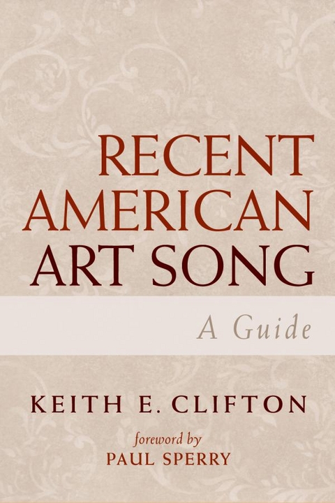 Recent American Art Song -  Keith E. Clifton