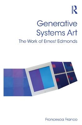 Generative Systems Art - Francesca Franco