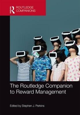 The Routledge Companion to Reward Management - 