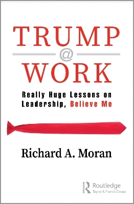 Trump @ Work - Richard Moran