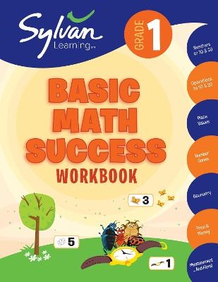 1st Grade Basic Math Success Workbook -  Sylvan Learning