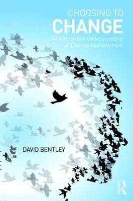 Choosing to Change - David Bentley