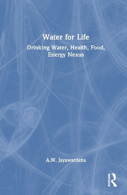 Water for Life - A.W. Jayawardena