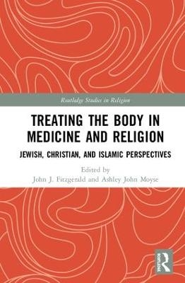 Treating the Body in Medicine and Religion - 