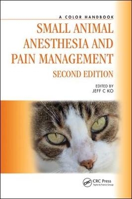 Small Animal Anesthesia and Pain Management - 