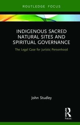 Indigenous Sacred Natural Sites and Spiritual Governance - John Studley