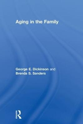 Aging in the Family - George Dickinson, Brenda Sanders