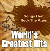 World's Greatest Hits: Songs That Rock The Ages -  Baby Professor