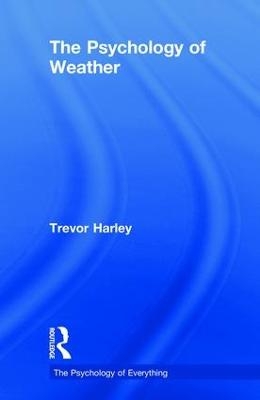 The Psychology of Weather - Trevor Harley