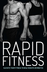 Rapid Fitness - Elevate Your Fitness to New Heights in Minutes -  Zen Martinoli