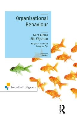 Organisational Behaviour - Gert Alblas, Ella Wijsman, Marjolein van Noort