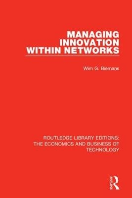 Managing Innovation Within Networks - Wim Biemans