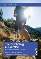 The Psychology of Exercise - Lox, Curt L.; Martin Ginis, Kathleen A.; Gainforth, Heather L.; Petruzzello, Steven J.