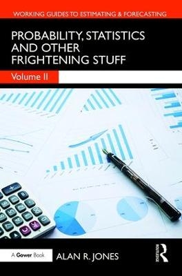 Probability, Statistics and Other Frightening Stuff - Alan Jones