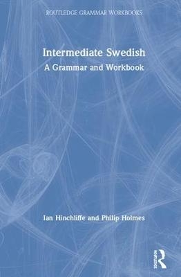 Intermediate Swedish - Ian Hinchliffe, Philip Holmes