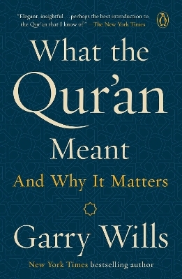 What the Qur'an Meant - Garry Wills