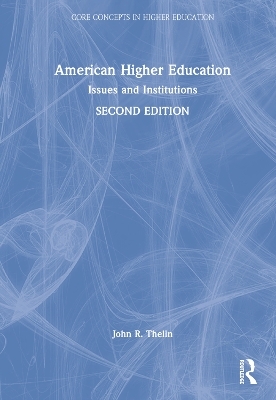 American Higher Education - John R. Thelin