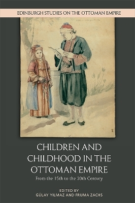 Children and Childhood in the Ottoman Empire - 