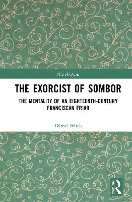 The Exorcist of Sombor - Dániel Bárth