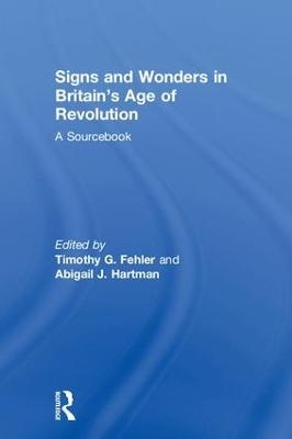 Signs and Wonders in Britain’s Age of Revolution - 