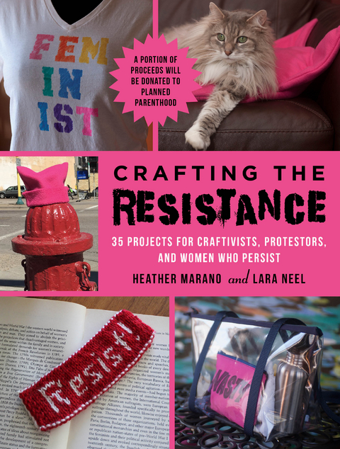 Crafting the Resistance -  Heather Marano,  Lara Neel