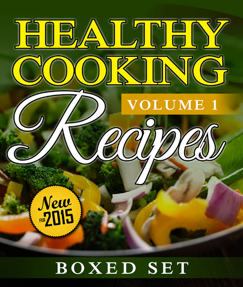 Healthy Cooking Recipes: Clean Eating Edition: Quinoa Recipes, Superfoods and Smoothies -  Speedy Publishing