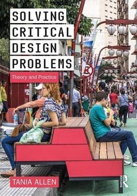 Solving Critical Design Problems - Tania Allen