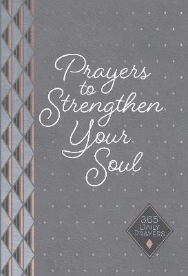 Prayers to Strengthen Your Soul - Karen Moore