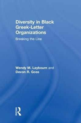 Diversity in Black Greek Letter Organizations - Wendy Laybourn, Devon Goss