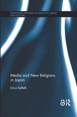 Media and New Religions in Japan - Erica Baffelli