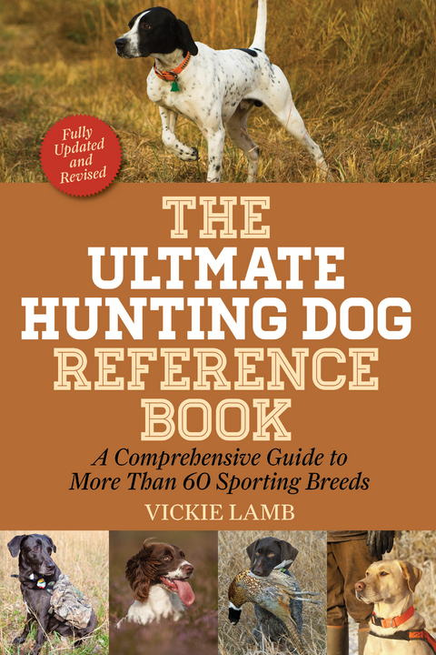 Ultimate Hunting Dog Reference Book -  Vickie Lamb