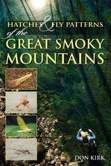 Hatches & Fly Patterns of the Great Smoky Mountains -  Don Kirk