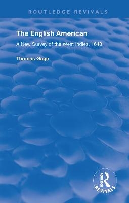 The English American - Thomas Gage